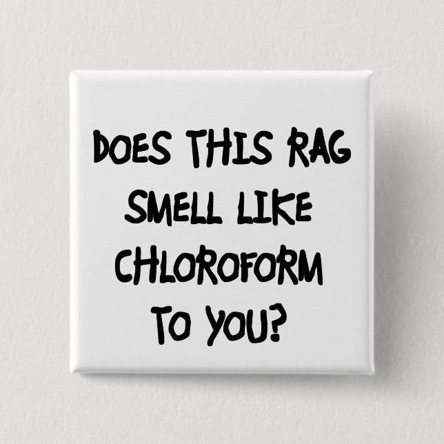Chloroform 15 Cm Square Badge (Front)