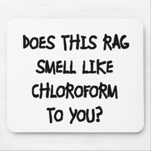 Chloroform Mouse Pad
