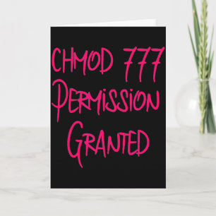 Chmod 777 Permission Funny Computer Code Programmi Card