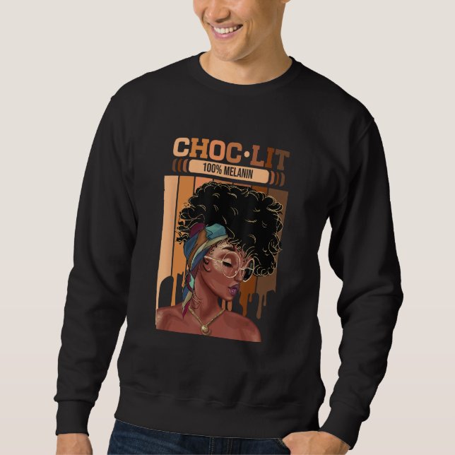 Choc Lit 100 Melanin Dripping Afro Women Sweatshirt (Front)