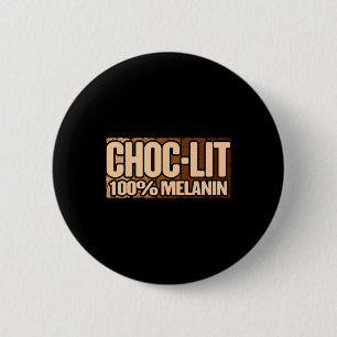 Choc Lit Melanin Black History Month Proud Black A 6 Cm Round Badge
