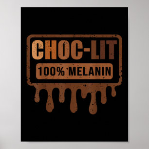 Choc Lit Melanin Black Pride - Black History Month Poster