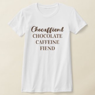 Chocaffiend Women's Bella+Canvas Slim Fit T-Shirt