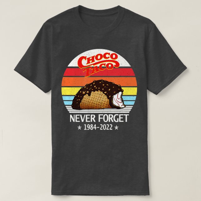 Choco Taco Never Forget Retro Style Funny  T-Shirt (Design Front)