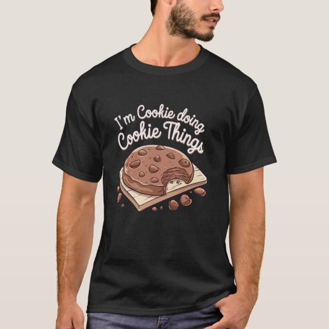 Chocoate Cookie Baking Sweet Dessert Baker Cookie  T-Shirt (Front)