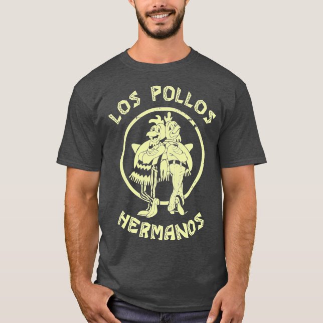 Chocobos Hermanos Los Pollos breaking bad chicken  T-Shirt (Front)