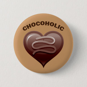 CHOCOHOLIC 6 CM ROUND BADGE
