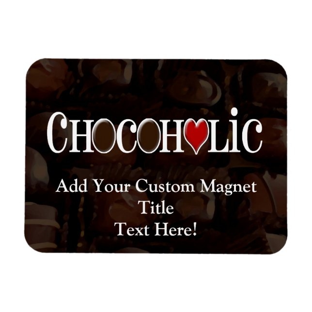 Chocoholic, Dark Brown and Red Heart Funny Design Magnet (Horizontal)