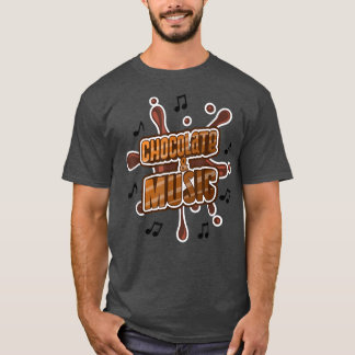Chocolate and Music Hobby Chocolatier Musician  T-Shirt