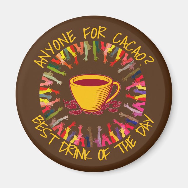 Chocolate ANYONE FOR CACAO Customisable Magnet (Front)