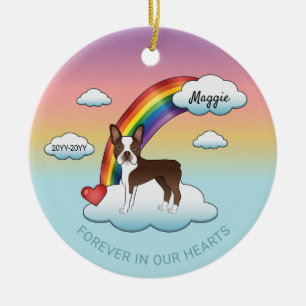 Chocolate Brown Boston Terrier Rainbow Memorial Ceramic Ornament