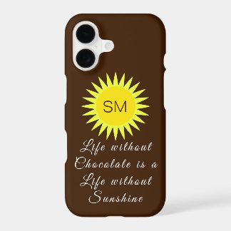 Chocolate Brown Monogram Life without Sunshine
