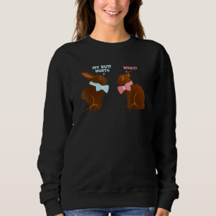 Chocolate Bunny Easter Basket Funny Teens My Butt Sweatshirt