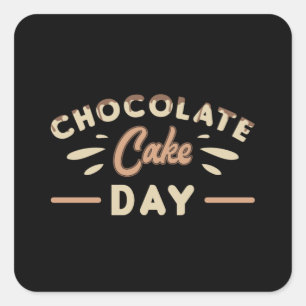 Chocolate Cake Day Sweet Cocoa Candy Gift Idea Square Sticker