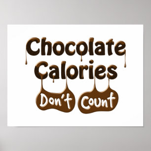 Chocolate Calories Don't Count Diet Humour Poster