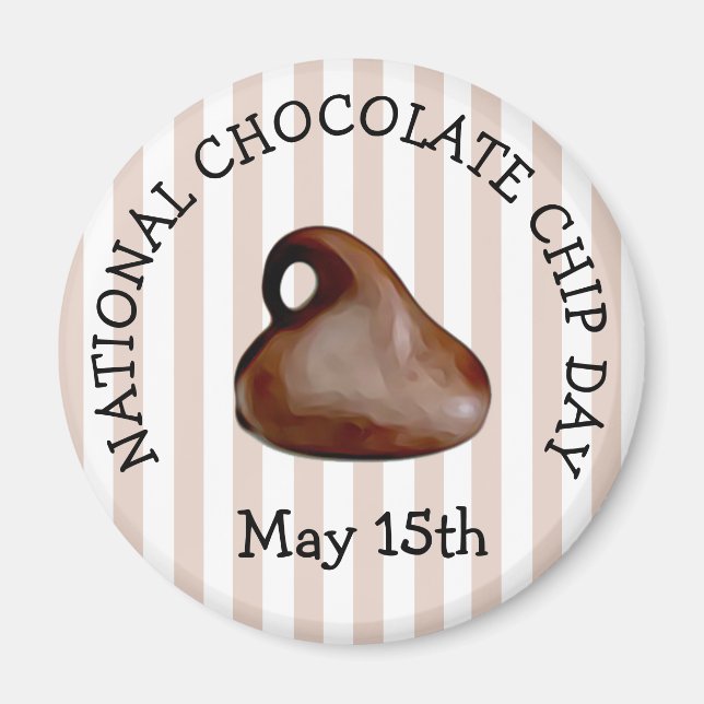 Chocolate Chip Day May 15th Food Magnet (Front)