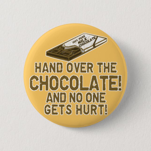 Chocolate Chocoholic 6 Cm Round Badge (Front)