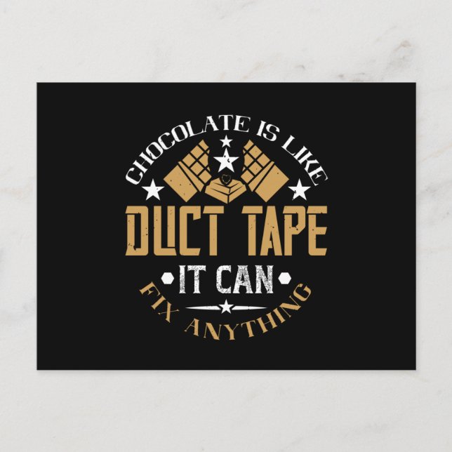 Chocolate - Chocolate Is Like Duct Tape Postcard (Front)