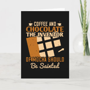 Chocolate - Coffee And Chocolate Card