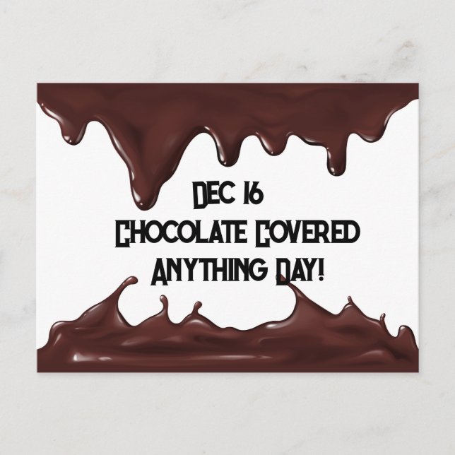 Chocolate Covered Anything Day Postcard (Front)