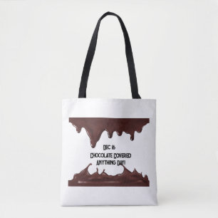 Chocolate Covered Anything Day Tote Bag