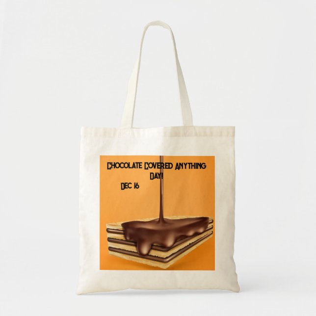 Chocolate Covered Anything Day Tote Bag (Front)