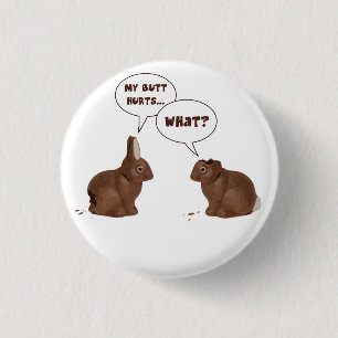 Chocolate Easter Bunny Rabbits Butt Hurts 3 Cm Round Badge