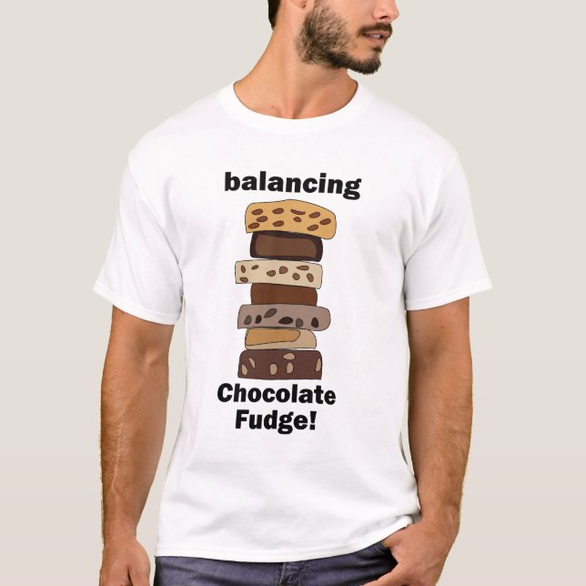 Chocolate Fudge Dessert Balancing Funny T-Shirt (Front)