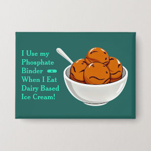 Chocolate Ice Cream Phosphate Binder Button