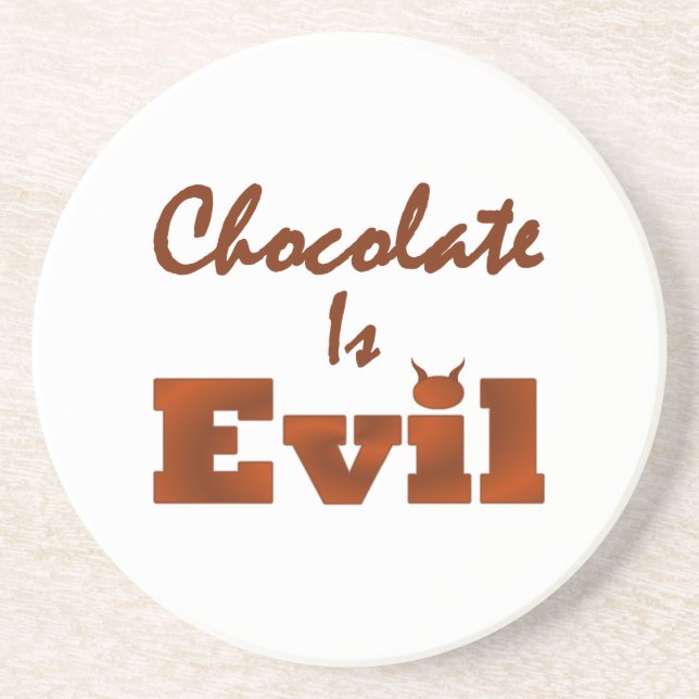 Chocolate Is Evil Coaster (Front)