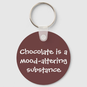 Chocolate is mood-altering - Senior Citizens Key Ring