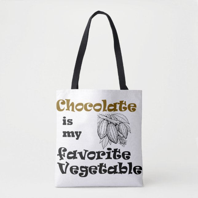 Chocolate is my Favourite Vegetable  Tote Bag (Front)
