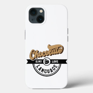 Chocolate is My Love Language iPhone 13 Case