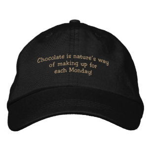 Chocolate is nature's way Embroidered Headware Hat