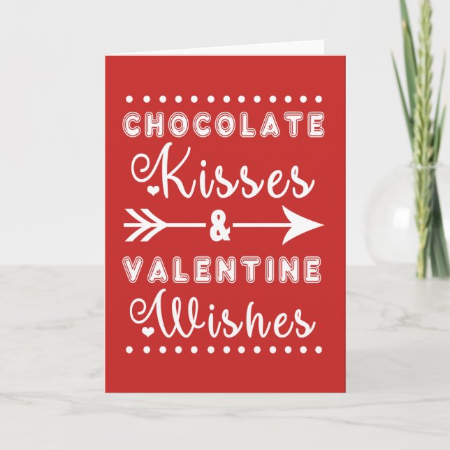 Chocolate Kisses and Valentine Wishes Card (Front)