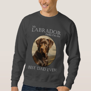 Chocolate Lab Dad Sweatshirt