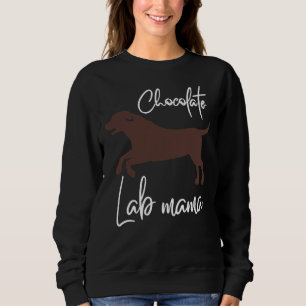Chocolate Lab Mama Labrador Mum Sweatshirt
