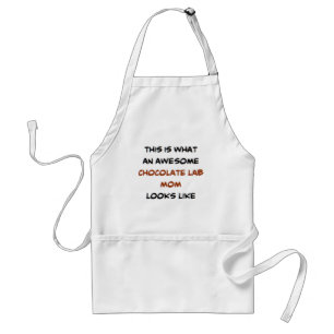chocolate lab mom, awesome standard apron