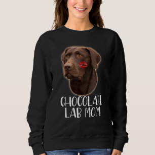 Chocolate Lab Mum Chocolate Labrador Lipstick On Sweatshirt