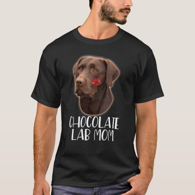 Chocolate Lab Mum  Chocolate Labrador Lipstick On  T-Shirt (Front)