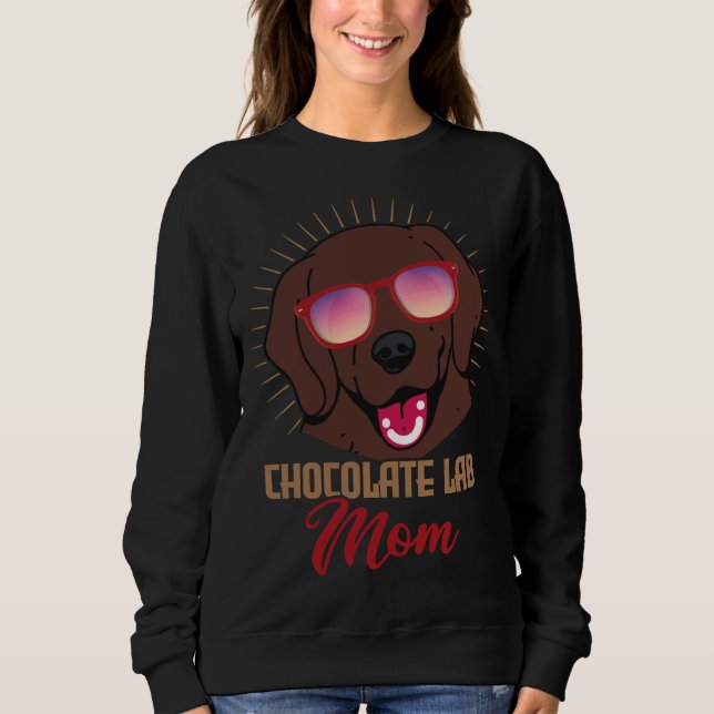 Chocolate Lab Mum Labrador Retriever Sweatshirt (Front)