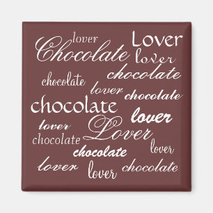 Chocolate Lover Magnet