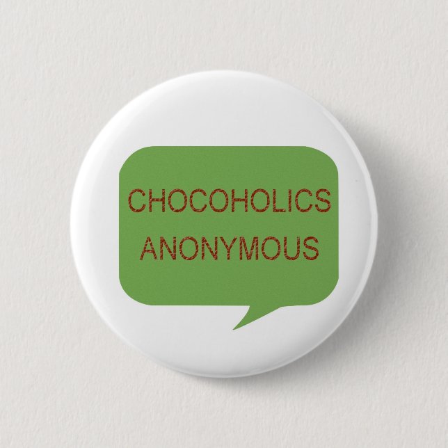 CHOCOLATE LOVERS ! 6 CM ROUND BADGE (Front)