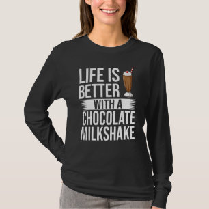 Chocolate Milkshake Milk Choco Shake Drink T-Shirt