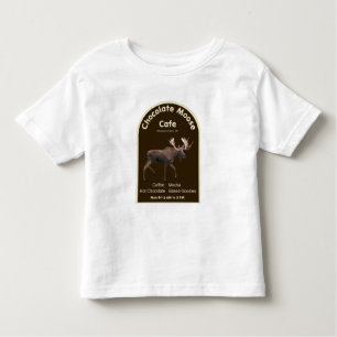 Chocolate Moose Cafe Toddler T-Shirt
