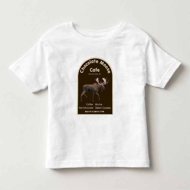 Chocolate Moose Cafe Toddler T-Shirt (Front)
