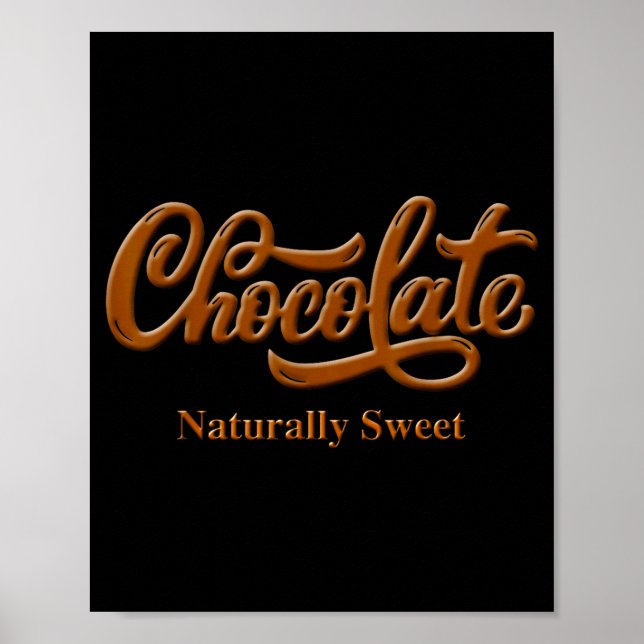 Chocolate Naturally Sweet Tee Proud-black Woman  Poster (Front)