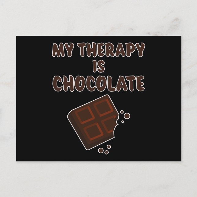 Chocolate Therapy funny saying chocolate gift Postcard (Front)