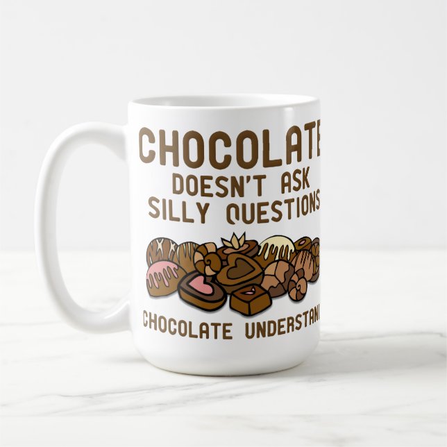 Chocolate Understands Funny Mug (Left)
