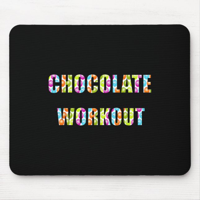 Chocolate Workout Easter Eggs  Mouse Pad (Front)